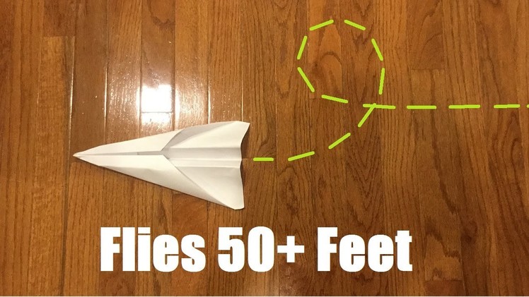 How To Make A Paper Plane That Flies 50 Feet In 2 Minutes {[Beginner Friendly]}