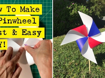 How To Make A Pinwheel - Fast & Easy!