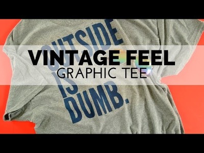 How to Make a Vintage Feel Graphic Tee