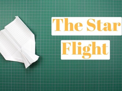 How to make The Star Flight Paper Airplane much like a barrel roll!