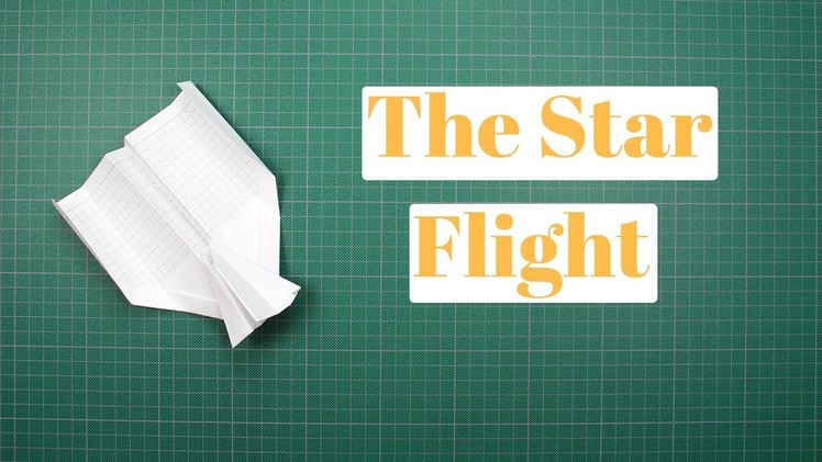 How to make The Star Flight Paper Airplane much like a barrel roll!