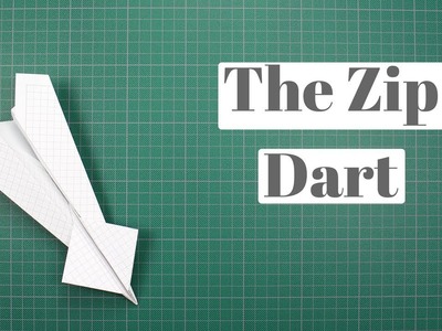 How to make The Zip Dart Paper Airplane by yourself - One of the best Paper Airplane