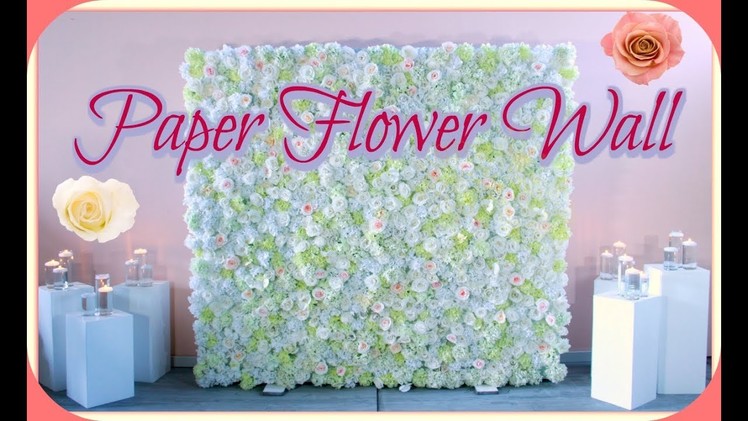 How to set up a 8x8 ft Paper Flower Backdrop for wedding or any event.