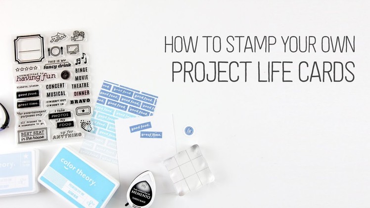 How to Stamp your own Project Life cards