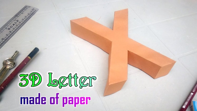 Learn to make 3d letters from paper, letter X