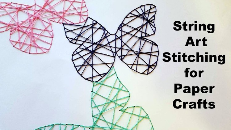 String Art Stitching for Paper Crafts
