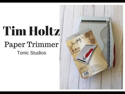 Tim Holtz Paper Trimmer by Tonic Studios