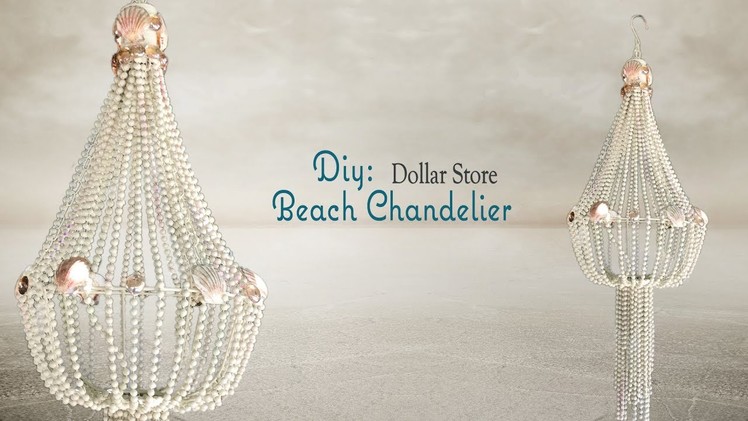 BEACH CHANDELIER - Dollar Tree DIY