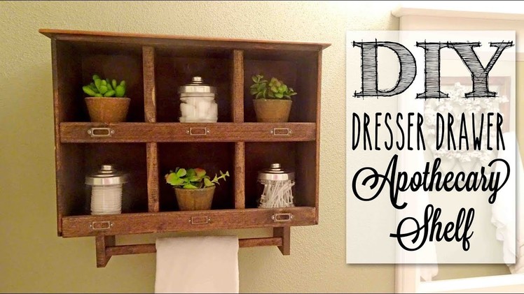 DIY Apothecary Cabinet | Reclaimed Old Dresser Drawer