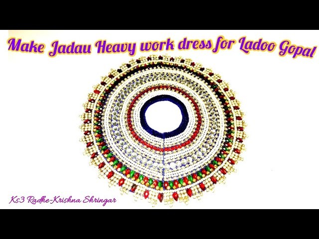DIY Make Heavy Jadau Pasting poshak (dress) of Laddu Gopal - no sew only glue Janmashtmi special