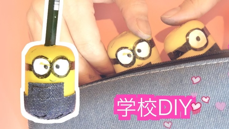[English subs] DIY BACK TO SCHOOL MINIONS PENCIL SHARPENER | Despicable Me Kinder Egg Surprise