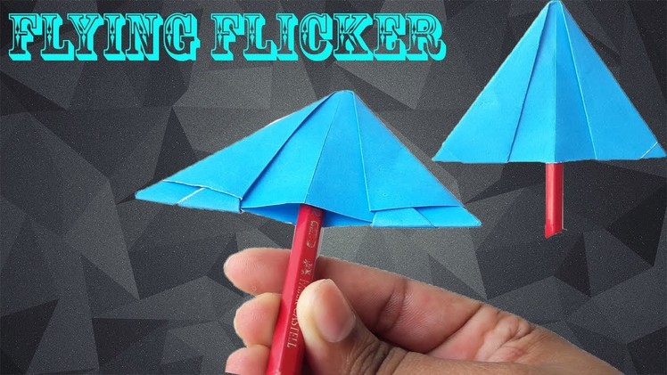 How to make a paper flying flicker? KIDS Unique Paper Origami || OP Toys