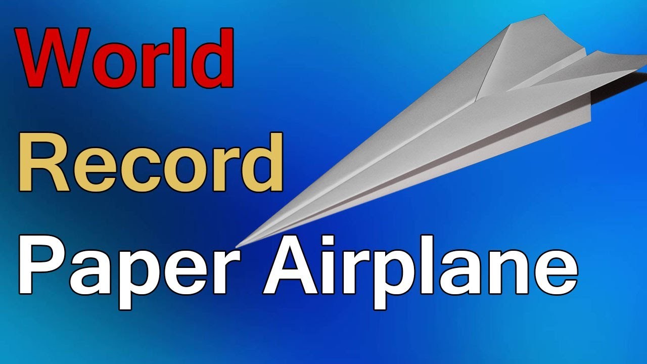 How To Make World Record Paper Airplane