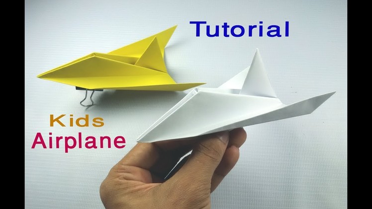 Kid`s Paper Airplane Designs,Easy Paper Airplane Fold and Fly Tutorial, DIY paper airplane