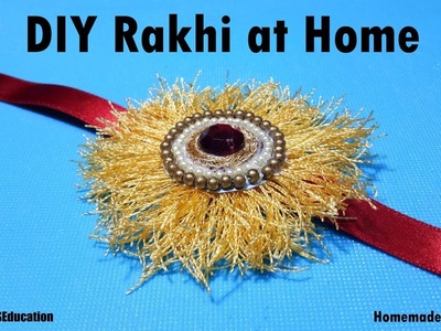 Make Fancy Rakhi At Home | DIY Rakhi