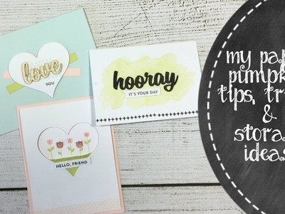 My Paper Pumpkin Tips, Tricks & Storage Ideas