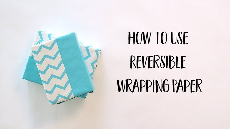 Reversible Wrapping Paper Techniques: Double the Fun (Full Version)