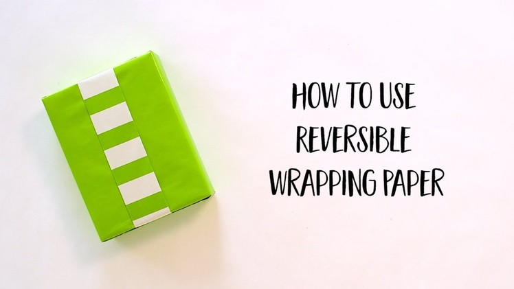 Reversible Wrapping Paper Techniques: The Cumberbund Method (Full Version)
