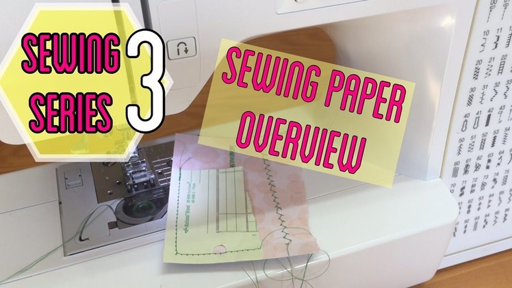 Sewing Paper Overview. Sewing Series #3 | I'm A Cool Mom
