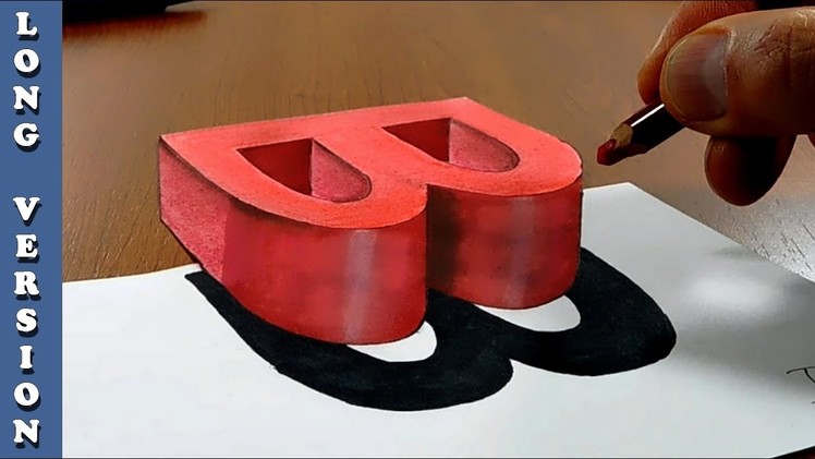 Try to do 3D Trick Art on Paper, floating letter B, Long Version