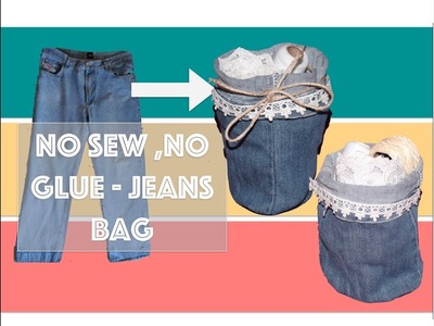 Upcycle Old Jeans - DIY No Sew No Glue multipurpose storage bag from old jeans
