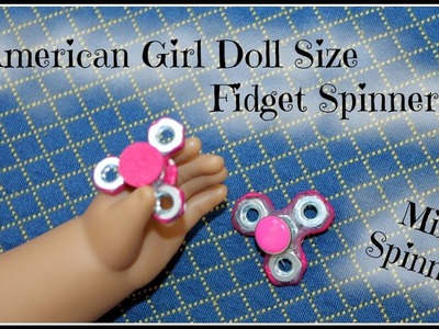 American Girl Doll Size Fidget Spinner - DIY Mini Fidget Spinner without Bearings