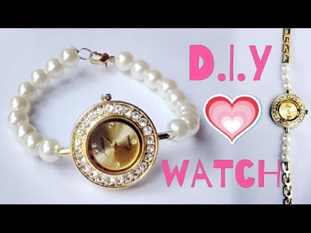 D.I.Y watch. how  to make your own watch.repair your watch