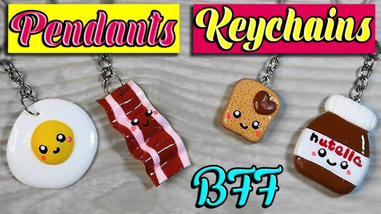 ♥ DIY: Keychains or pendants BFF ( Easy and Fast ) ♥