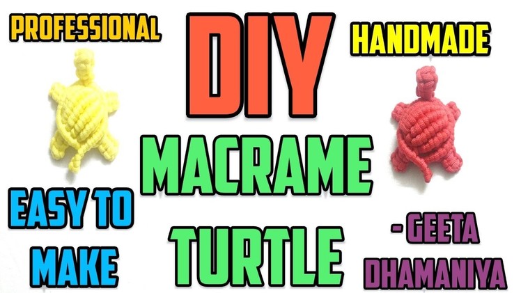 DIY Macrame Turtle Design Easy To Make | Geeta Dhamaniya
