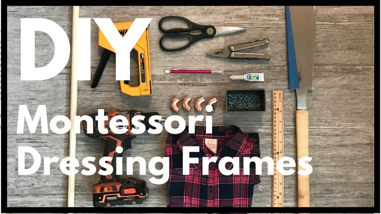 DIY Montessori Dressing Frames - How - To