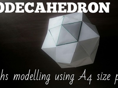 DODECAHEDRON | maths model using A4 size paper