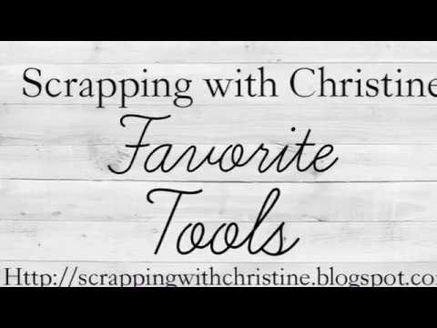 Favorite Tools for Scrapbooking, Cardmaking, and Paper Crafts