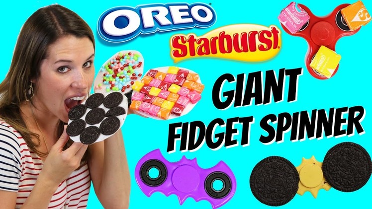 FIDGET SPINNERS DIY Starburst Candy & Oreo Giant Fidget Spinner + Candy Spin Tricks DisneyCarToys