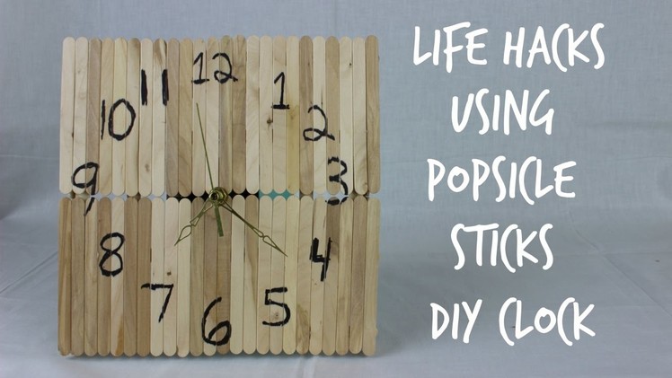 Life Hacks Using Popsicle Sticks.DIY Clock