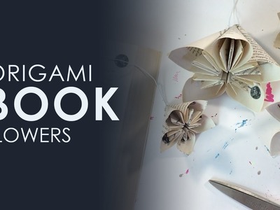 Origami Book Flowers | DIY