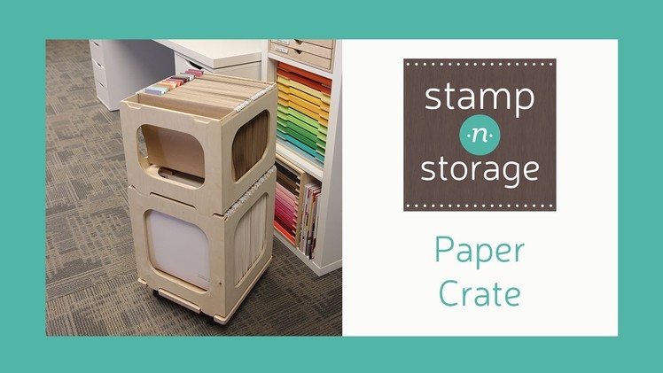 Stamp-n-Storage Paper Crate