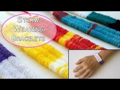 Straw Weaving wool Bracelets - Ana | DIY Crafts
