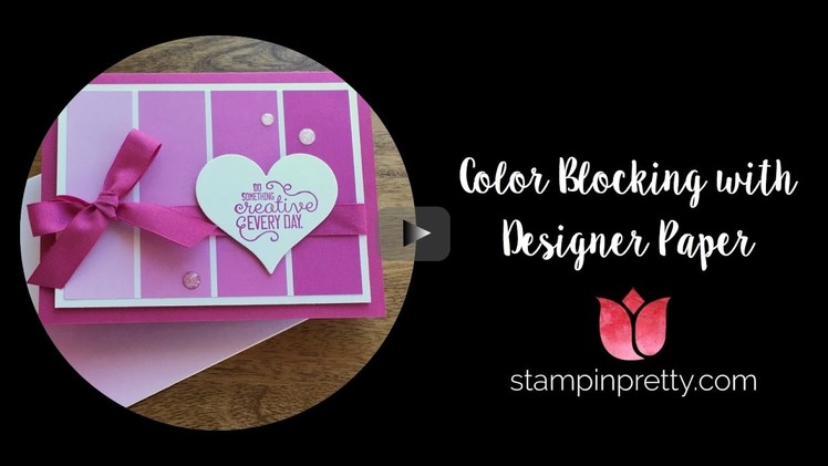 WOW! Color Blocking With Designer Paper