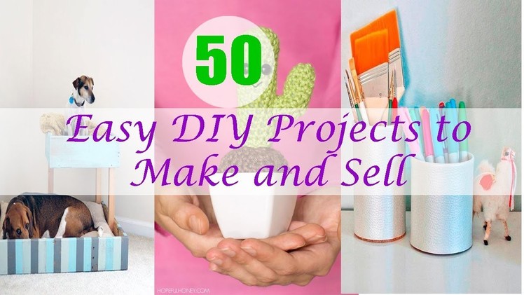 50 Easy DIY Projects to Make and Sell