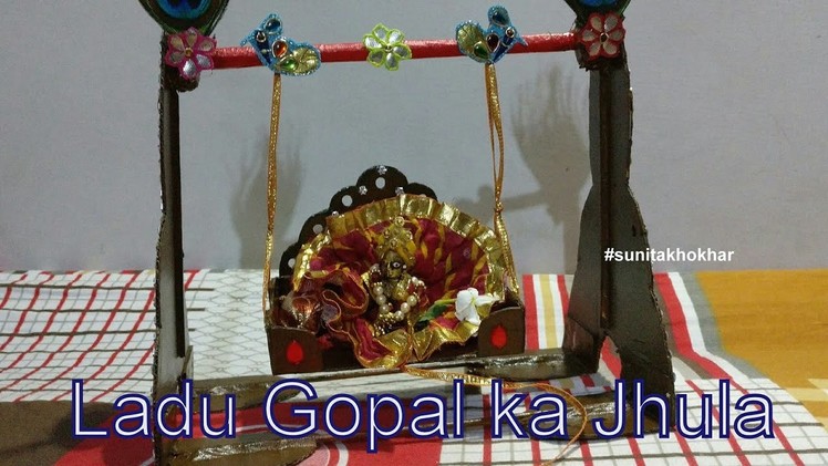 DIY: Bal Gopal ji ka Jhula (Ladu Gopal). Janmashtami Special. #RadheRadhe