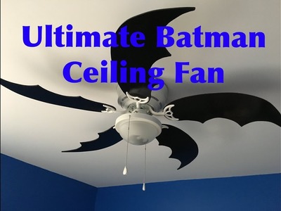DIY Batman Themed Ceiling Fan