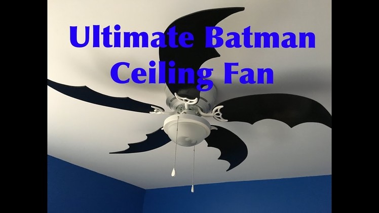 DIY Batman Themed Ceiling Fan