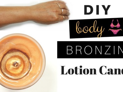 DIY Body Bronzing Lotion Candle