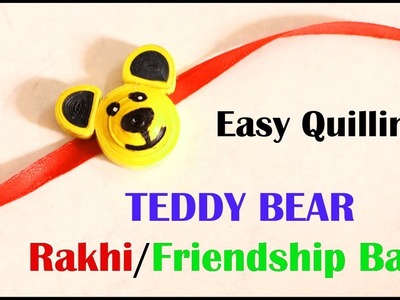 DIY Friendship Band. Rakhi | Quilling Teddy Bear | Little Crafties