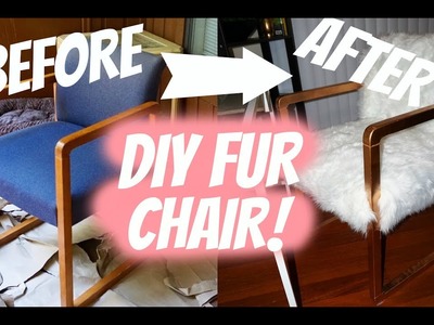 DIY FUR CHAIR ON A BUDGET! $50 CHAIR MAKEOVER!