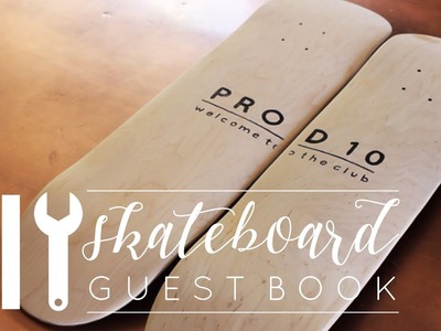 DIY Guest Book | Skateboard Edition
