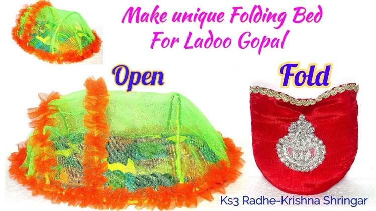 DIY- Make Folding Bed with Mosquito net for Ladoo Gopal - Specily for Small Home and Outdoor | 204#