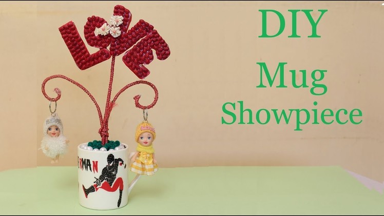 DIY Mug Showpiece || Home Decoration Idea
