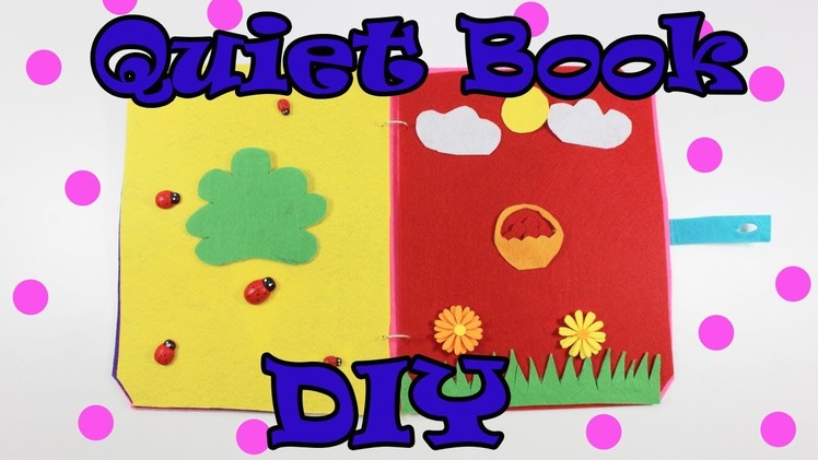 DIY Quiet Book For Kids | Felt Book | Homemade Quiet Book