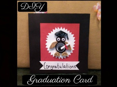 DIY- Quilling Graduation Card